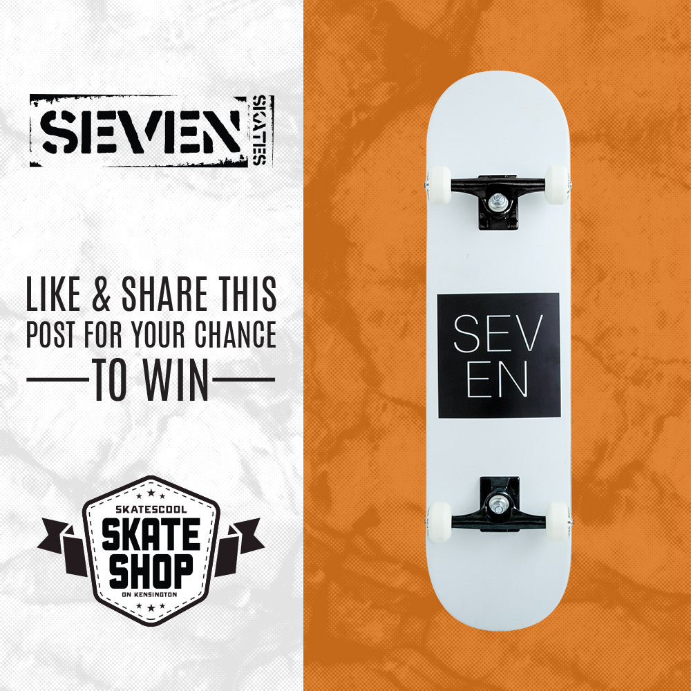Win a seven skateboard!