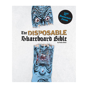 Disposable Skateboard Bible - 10th Year Edition Book